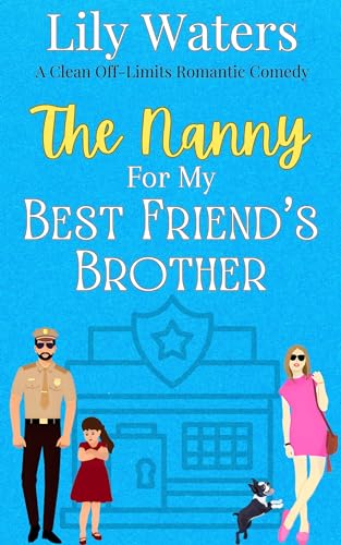 The Nanny for My Best Friend's Brother (Kindle Edition)