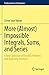 More (Almost) Impossible Integrals, Sums, and Series by Cornel Ioan Vălean