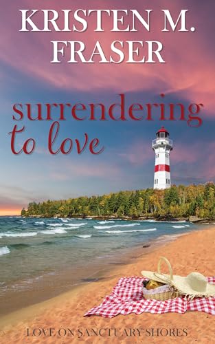 Surrendering to Love (Love on Sanctuary Shores Book 3)