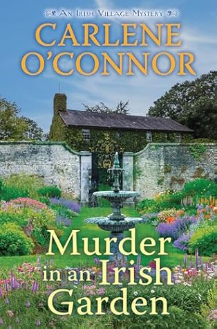 Murder in an Irish Garden (An Irish Village Mystery, #11)