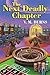 The Next Deadly Chapter (My...