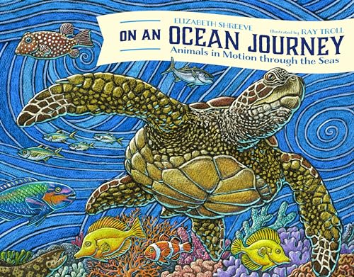 On An Ocean Journey: Animals in Motion Through the Seas (Ocean Books for Kids)