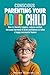 Conscious Parenting Your AD...