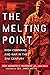 The Melting Point: High Com...