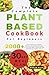 The Complete Plant-Based Co...