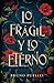 Lo frágil y lo eterno by Bruno Puelles