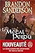 Le Métal perdu by Brandon Sanderson Le Métal perdu by Brandon Sanderson