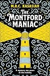 The Montford Maniac