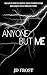 Anyone But Me