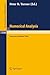 Numerical Analysis, Lancaster 1984: Proceedings of the SERC Summer School held in Lancaster, England, July 15 - August 3, 1984 (Lecture Notes in Mathematics Book 1129)