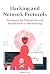 Hacking and Network Protoco...