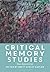 Critical Memory Studies: New Approaches
