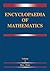 Encyclopaedia of Mathematics by M. Hazewinkel
