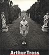Arthur Tress Arthur Tress