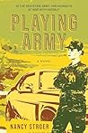 Playing Army by Nancy Stroer