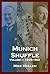 Munich Shuffle Volume I: Se...