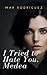 I Tried to Hate You, Medea:...
