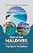 Best of the Maldives: Top S...