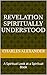 Revelation Spiritually Unde...