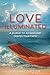 Love Illuminated by Marlena Compston