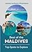 Best of the Maldives: Top S...