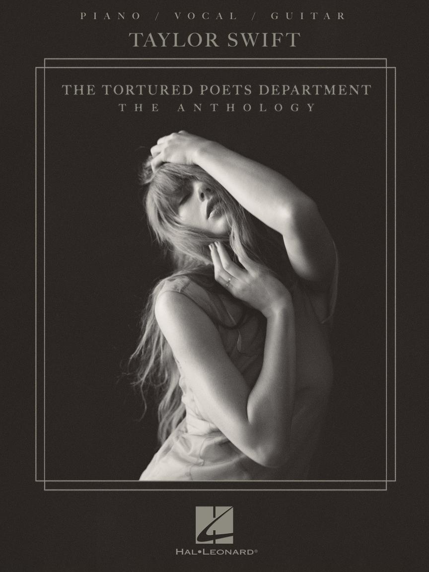Taylor Swift: The Tortured Poets Department - The Anthology Songbook | Piano//Vocal/Guitar Sheet Music Book with 31 Songs from the Double Album | For Beginners Students Teachers and Advanced Musicians (Paperback)