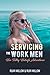 Servicing the Work Men, Her Filthy Hotwife Adventures: Books 1-5