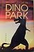 Dino Park by Michael Crichton
