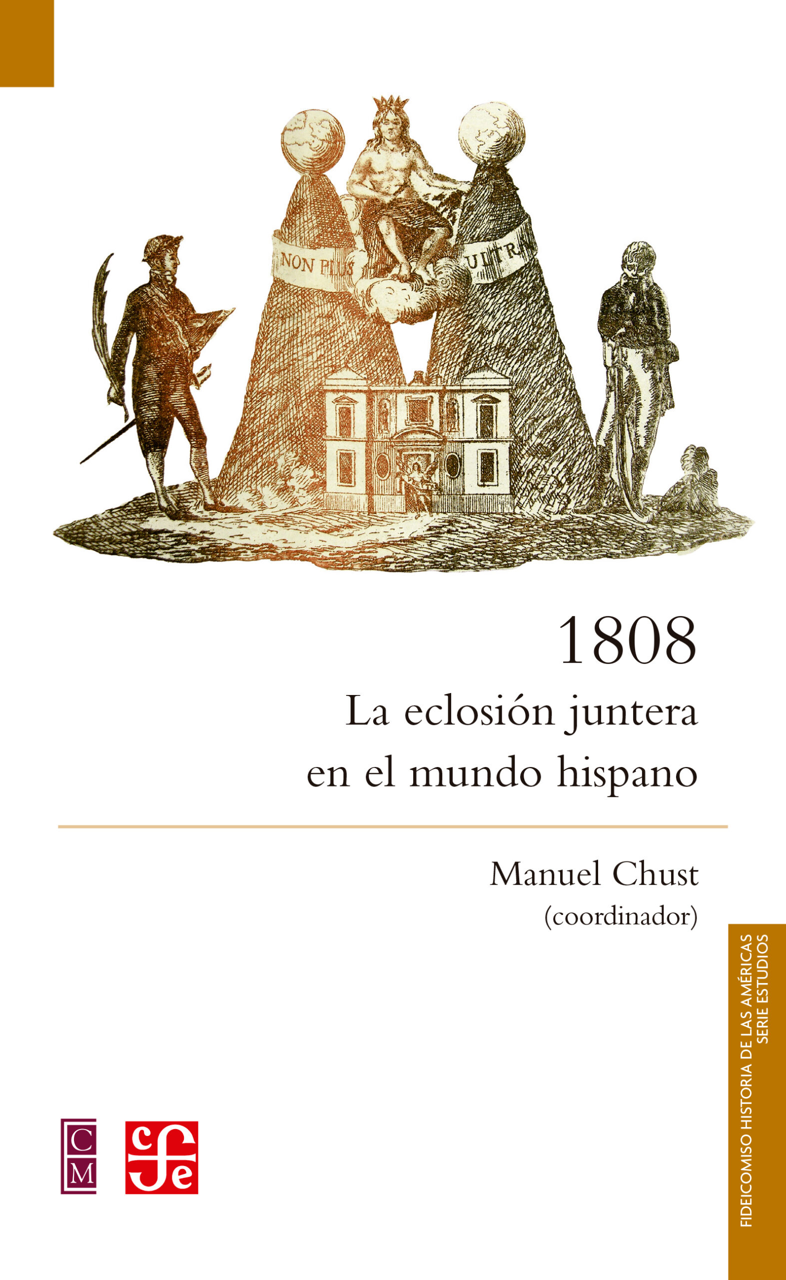 1808. La eclosión juntera en el mundo hispano (Paperback)