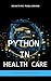 Python In Healthcare: Harne...