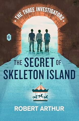 The Secret of Skeleton Island (Classic Three Investigators, #6)