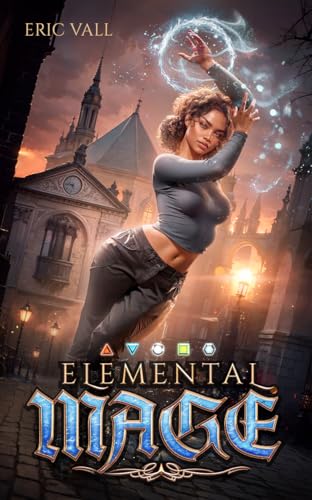 Elemental Mage (Kindle Edition)