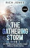 The Gathering Storm, Book 1: An Operation Guardian Angel Military Thriller Series