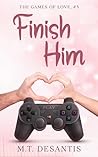 Finish Him (Games of Love #3)