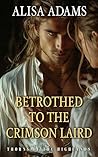 Betrothed to the ...