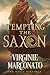 Tempting the Saxon