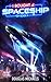 I Bought a Spaceship 4 (I B...