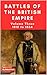 The Battles of the British Empire: VOLUME THREE 1815 to 1854