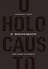 O Holocausto: Uma...