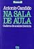 Na Sala de Aula by Antonio Candido
