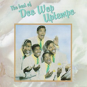 The Best of Doo Wop Uptempo (Audio CD)