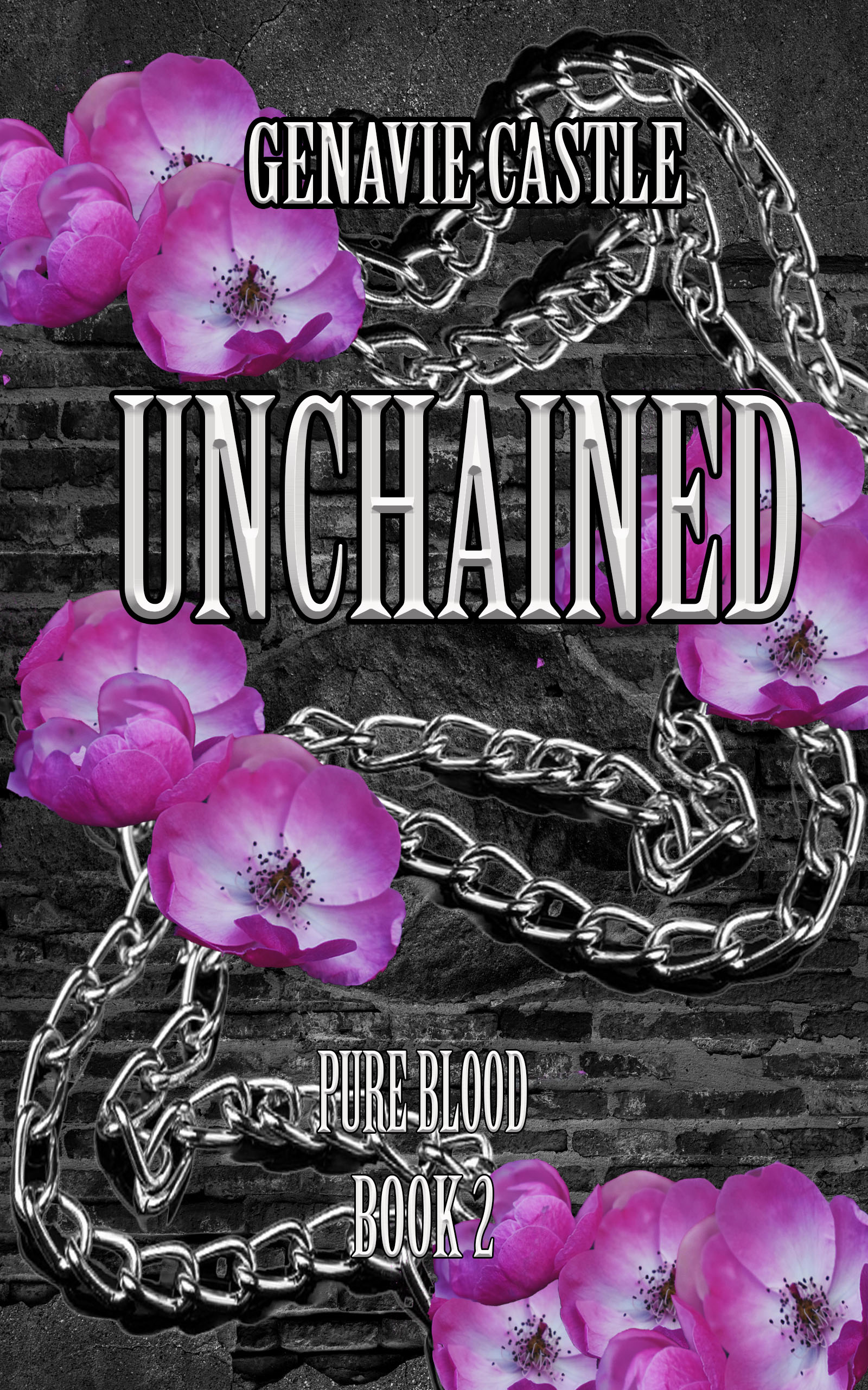 Unchained (Pure Blood #2)