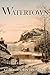 Watertown: A historical thr...