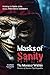Masks of Sanity: The Monste...