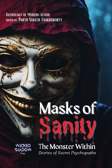 Masks of Sanity: The Monster Within