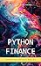Python Finance: Harnessing ...