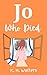 Jo Who Died