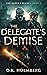 The Delegate's Demise (The Queen's Blade Book 5)