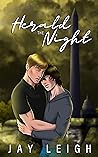 Herald the Night by Jay Leigh
