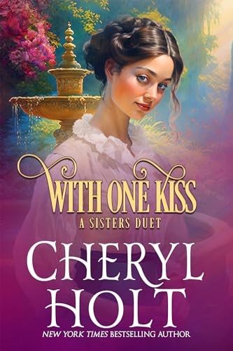 With One Kiss (A Sisters Duet Book 2)